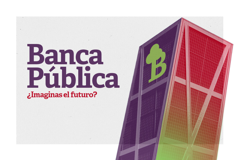 En este momento estás viendo Banca Pública ¿Imaginas el Futuro?